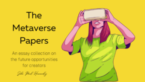 The Metaverse Papers