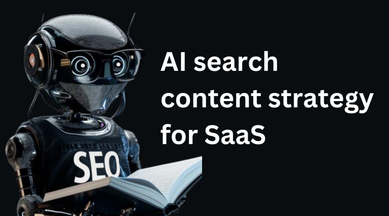 Building a content strategy for SaaS in the face of AI search